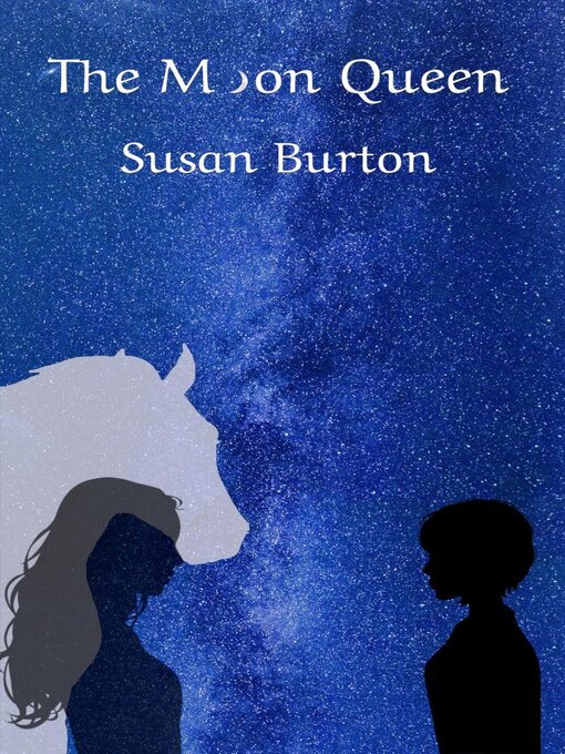 Title details for The Moon Queen by Susan Burton - Available